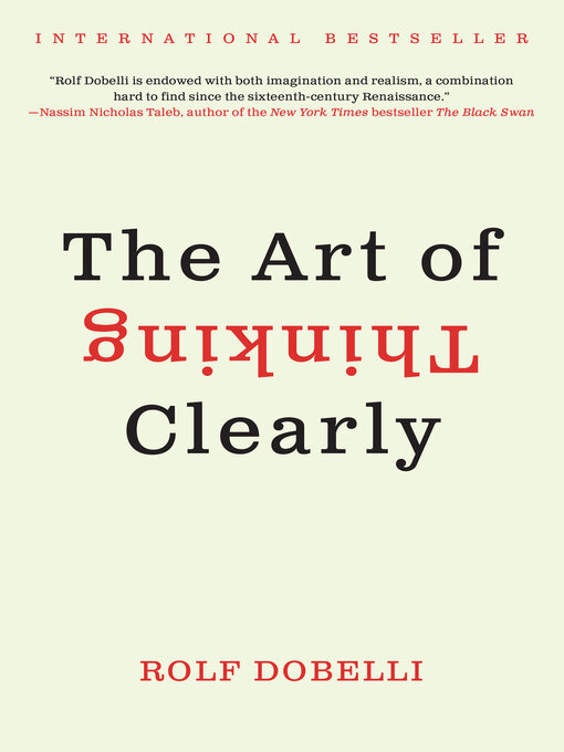Title details for The Art of Thinking Clearly by Rolf Dobelli - Wait list